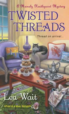 A Mainely Needlepoint Mystery: Twisted Threads